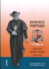 Dominus Fortitudo. Bischof Albert Stohr - eBook