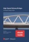 High-speed Railway Bridges, (incl. ebook as PDF) : Conceptual Design Guide - Book