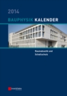 Bauphysik Kalender 2014 : Schwerpunkt: Raumakustik und Schallschutz - eBook