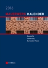 Mauerwerk Kalender 2016 : Baustoffe, Sanierung, Eurocode-Praxis - eBook