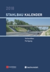 Stahlbau-Kalender 2018 : Schwerpunkte - Verbundbau; Fertigung - eBook