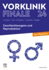 Vorklinik Finale 24 : Geschlechtsorgane und Reproduktion - furs Physikum - eBook