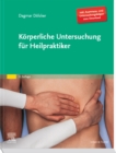 Korperliche Untersuchung fur Heilpraktiker und Heilpraktikerinnen - eBook