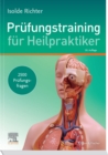 Prufungstraining fur Heilpraktiker : 2500 Prufungsfragen zum Lehrbuch fur Heilpraktiker - eBook