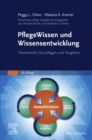 PflegeWissen und Wissensentwicklung : Theoretische Grundlagen und Vorgehen - eBook