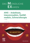 MEX Das Mundliche Examen - AINS : Anasthesie, Intensivmedizin, Notfallmedizin, Schmerztherapie - eBook