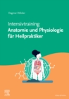 Intensivtraining Anatomie und Physiologie fur Heilpraktiker - eBook