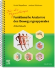 Arbeitsbuch Funktionelle Anatomie : Arbeitsbuch Funktionelle Anatomie - eBook