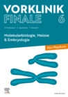 Vorklinik Finale 6 : Molekularbiologie, Meiose & Embryologie - eBook