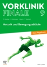 Vorklinik Finale 9 : Motorik und Bewegungsablaufe - eBook