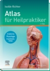 Atlas fur Heilpraktiker : Anatomie - Physiologie - Krankheitsbilder - eBook