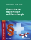 Die Heilpraktiker-Akademie. Gesetzeskunde, Notfallmedizin und Pharmakologie - eBook