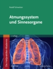 Die Heilpraktiker-Akademie. Atmungssystem und Sinnesorgane - eBook