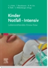 Kinder Notfall-Intensiv : Lebensrettendes Know-how - eBook