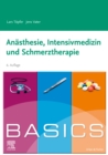 BASICS Anasthesie, Intensivmedizin und Schmerztherapie - eBook