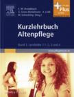 Kurzlehrbuch Altenpflege Gesamtpaket : Band 1: Lernfelder 1.1; 2; 3 und 4 - eBook