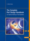 The Complete Part Design Handbook : For Injection Molding of Thermoplastics - eBook