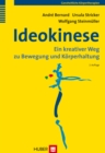 Ideokinese : Ein kreativer Weg zu Bewegung und Korperhaltung - eBook