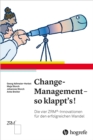 Change-Management - so klappt's! : Die vier ZRM(R)-Innovationen fur den erfolgreichen Wandel - eBook