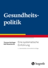 Gesundheitspolitik : Eine systematische Einfuhrung - eBook