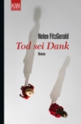 Tod sei Dank : Roman - eBook