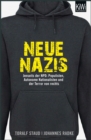Neue Nazis : Jenseits der NPD: Populisten, Autonome Nationalisten und der Terror von rechts - eBook