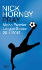 Pray : Meine Premier-League-Saison 2011/12 - eBook