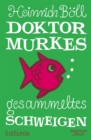 Dr. Murkes gesammeltes Schweigen : Satiren - eBook