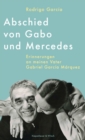 Abschied von Gabo und Mercedes : Erinnerungen an meinen Vater Gabriel Garcia Marquez - eBook