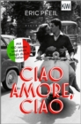 Ciao Amore, ciao : Mit 100 neuen und alten Songs durch Italien - eBook