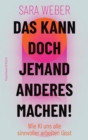 Das kann doch jemand anderes machen! : Wie KI uns alle sinnvoller arbeiten lasst - eBook