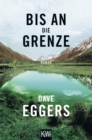 Bis an die Grenze : Roman - eBook