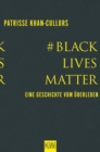 #BlackLivesMatter : Eine Geschichte vom Uberleben - eBook