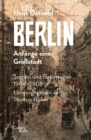 Berlin - Anfange einer Grostadt : Szenen und Reportagen 1904-1908 - eBook