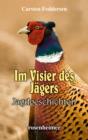 Im Visier des Jagers : Jagdgeschichten - eBook