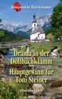 Drama in der Dollbachklamm / Hauptgewinn fur Toni Steiner - eBook