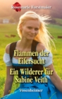 Flammen der Eifersucht / Ein Wilderer fur Sabine Veith - eBook