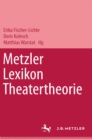 Metzler Lexikon Theatertheorie - eBook