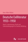 Deutsche Exilliteratur 1933-1950 : Band 3: Internierung, Flucht und Lebensbedingungen im Zweiten Weltkrieg - eBook