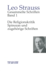Gesammelte Schriften, Band 1: Die Religionskritik Spinozas und zugehorige Schriften - eBook