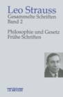 Leo Strauss: Gesammelte Schriften : Band 2: Philosophie und Gesetz - Fruhe Schriften - eBook