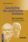Geschichte des politischen Denkens : Band 1.1: Die Griechen. Von Homer bis Sokrates - eBook
