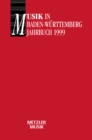 Musik in Baden-Wurttemberg : Jahrbuch 1999 / Band 6 - eBook