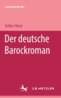 Der deutsche Barockroman : Sammlung Metzler, 128 - eBook