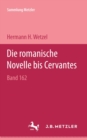 Die romanische Novelle bis Cervantes : Sammlung Metzler, 162 - eBook