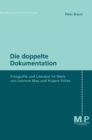 Die doppelte Dokumentation : Fotografie und Literatur im Werk von Leonore Mau und Hubert Fichte - eBook