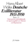Deutsche Exilliteratur 1933-1950 : Band 1: Die Vorgeschichte des Exils und seine erste Phase, Band 1.2: Weimarische Linksintellektuelle im Spannungsfeld von Aktionen und Repressionen - eBook