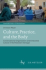 Culture, Practice, and the Body : Conversational Organization and Embodied Culture in Northwestern Senegal - eBook