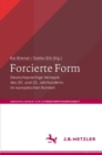 Forcierte Form : Deutschsprachige Versepik des 20. und 21. Jahrhunderts im europaischen Kontext - eBook