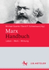 Marx-Handbuch : Leben - Werk - Wirkung - eBook